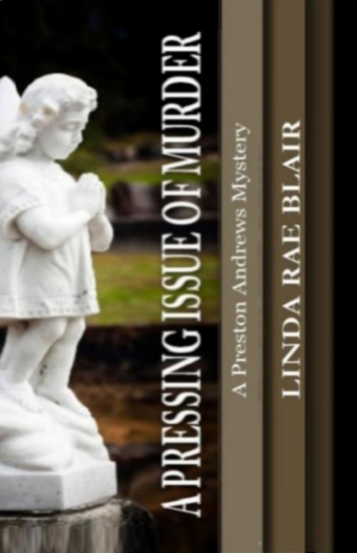 Cover of the book A Pressing Issue of Murder by Linda Rae Blair, Linda Rae Blair