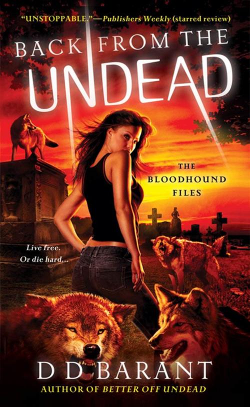 Cover of the book Back from the Undead by DD Barant, St. Martin's Press