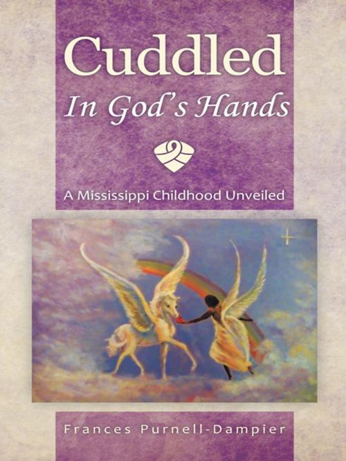 Cover of the book Cuddled in God's Hands by Frances Purnell-Dampier, Trafford Publishing