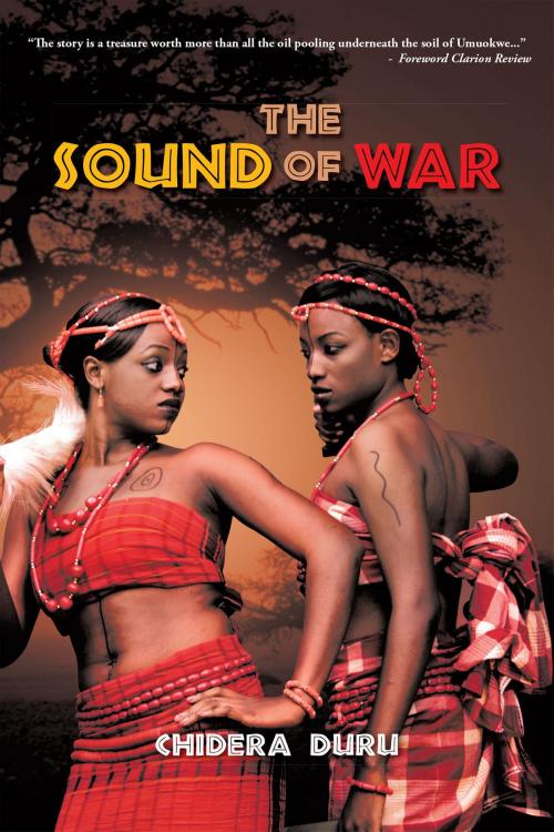 Cover of the book The Sound of War by Chidera Duru, AuthorHouse UK