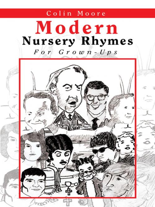 Cover of the book Modern Nursery Rhymes by Colin Moore, AuthorHouse UK