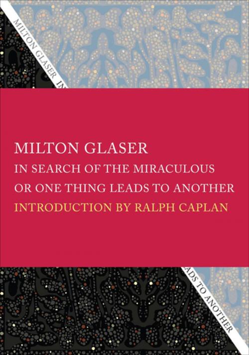 Cover of the book In Search of the Miraculous by Milton Glaser, ABRAMS (Ignition)