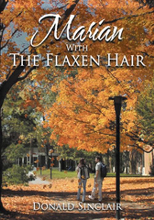Cover of the book Marian with the Flaxen Hair by Donald Sinclair, AuthorHouse