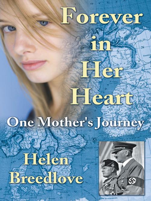 Cover of the book Forever in Her Heart by Helen Allee Breedlove, AuthorHouse