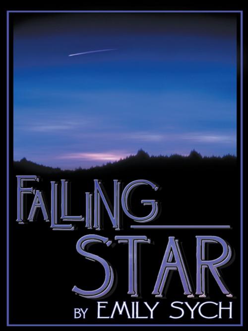 Cover of the book Falling Star by Emily Sych, AuthorHouse