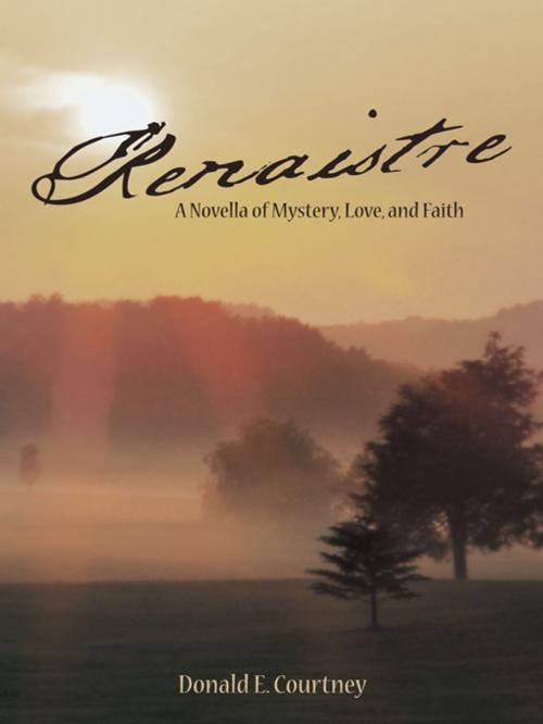 Cover of the book Renaistre by Donald E. Courtney, AuthorHouse