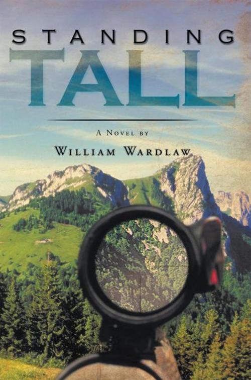 Cover of the book Standing Tall by William Wardlaw, AuthorHouse