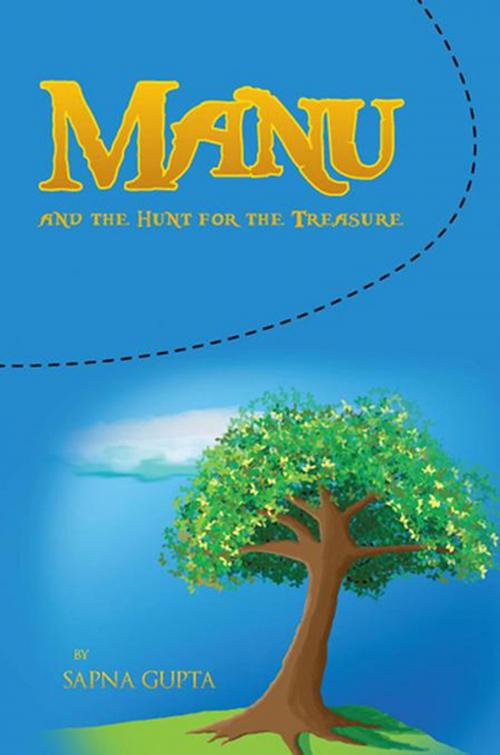 Cover of the book Manu and the Hunt for the Treasure by Sapna Gupta, Xlibris US