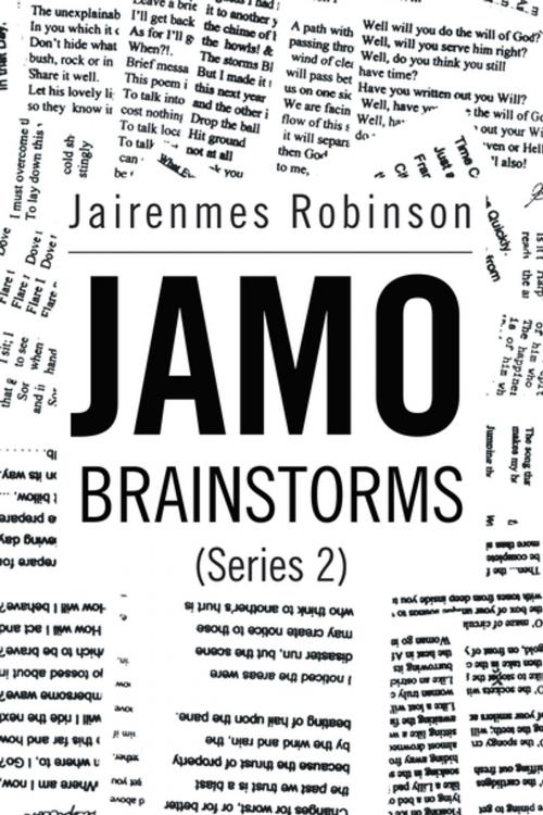 Cover of the book Jamo Brainstorms (Series 2) by Jairenmes Robinson, Xlibris US