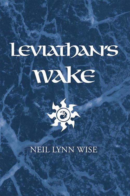 Cover of the book Leviathan's Wake by Neil Lynn Wise, Xlibris US