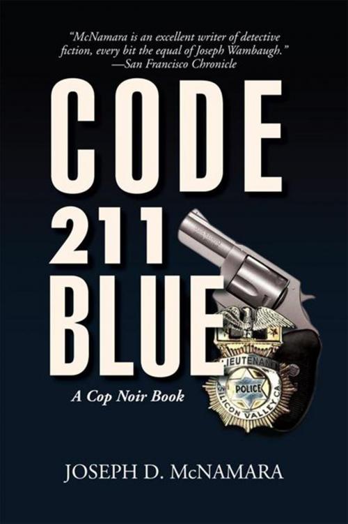 Cover of the book Code 211 Blue by Joseph D. McNamara, Xlibris US