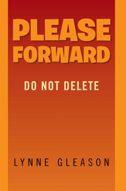 Cover of the book Please Forward by Lynne Gleason, Xlibris US