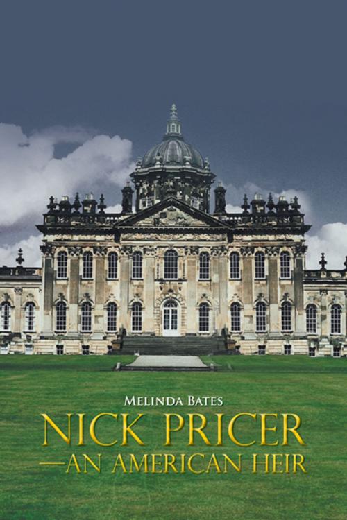 Cover of the book Nick Pricer—An American Heir by Melinda Bates, iUniverse