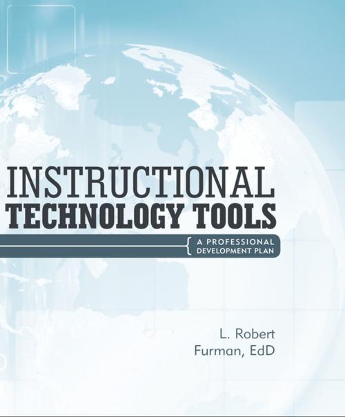 Cover of the book Instructional Technology Tools: a Professional Development Plan by L. Robert Furman EdD, iUniverse