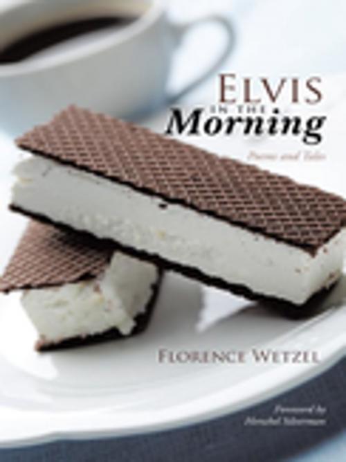 Cover of the book Elvis in the Morning by Florence Wetzel, iUniverse