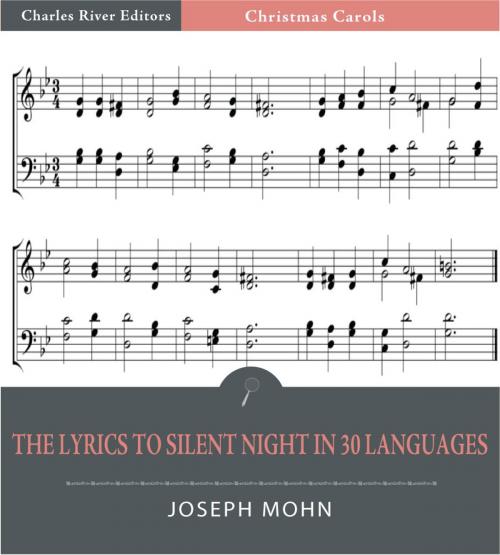 Cover of the book The Lyrics to Silent Night in 30 Languages (Illustrated Edition) by Fr. Joseph Mohn, Charles River Editors