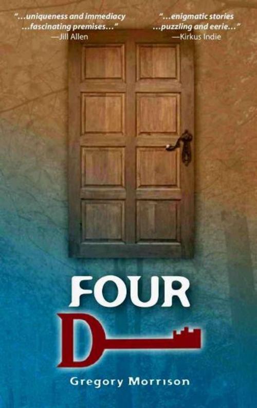 Cover of the book Four D by Gregory Morrison, Gregory Morrison