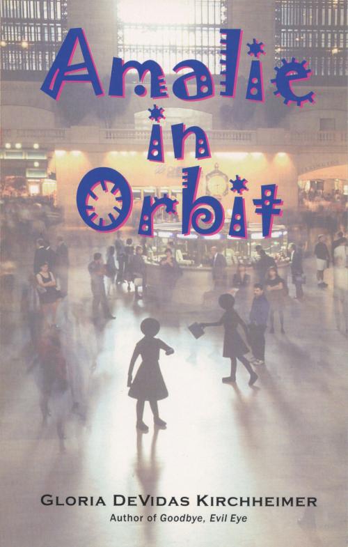 Cover of the book Amalie in Orbit by Gloria DeVidas Kirchheimer, The Wessex Collective