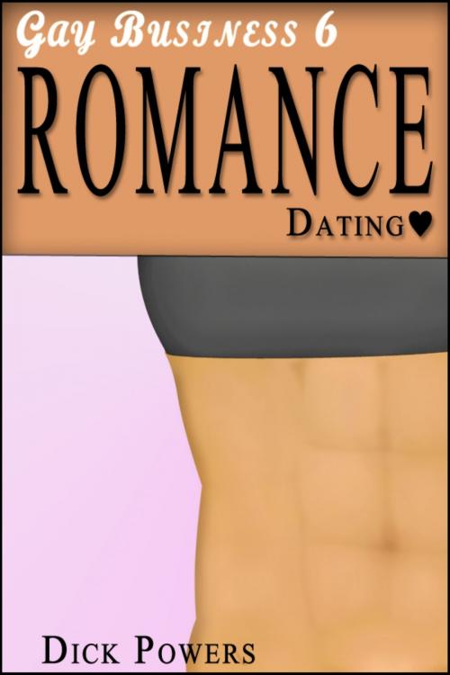 Cover of the book Romance (Gay Business #6) by Dick Powers, Lunatic Ink Publishing