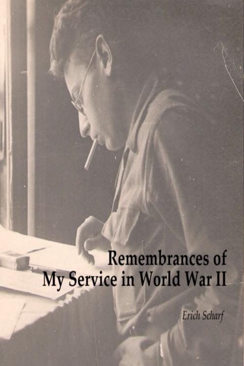 Cover of the book Remembrances of My Service in World War II by Erich Scharf, Erich Scharf