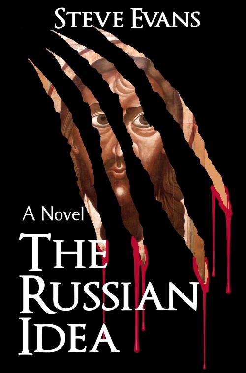 Cover of the book The Russian Idea by Steve Evans, Steve Evans