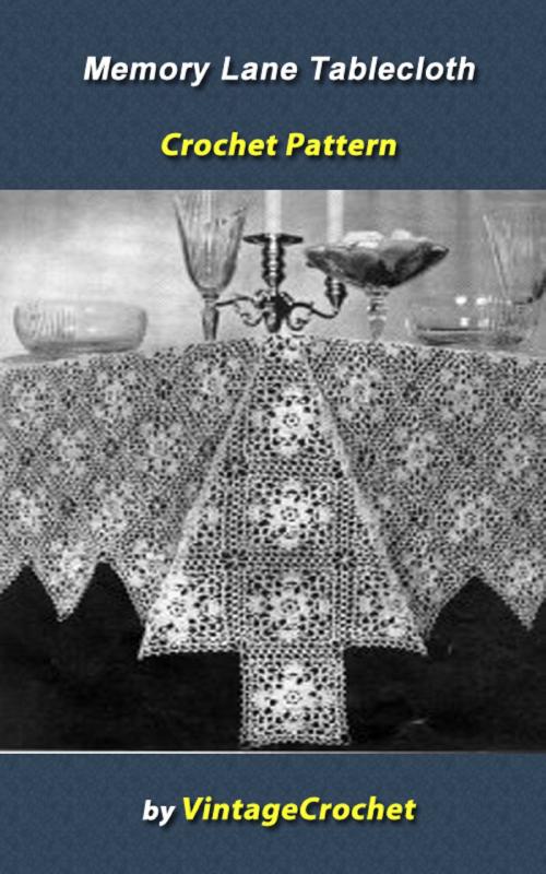 Cover of the book Memory Lane Tablecloth Crochet Pattern by Vintage Crochet, Vintage Crochet