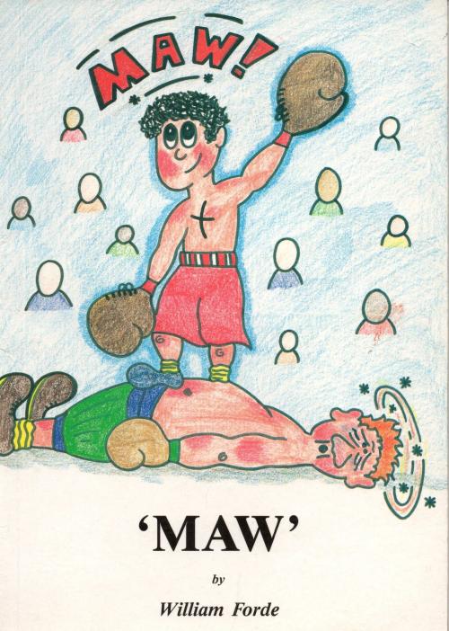 Cover of the book Maw by William Forde, William Forde
