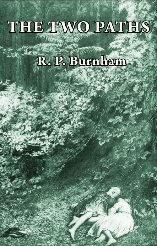 Cover of the book The Two Paths by R.P. Burnham, The Wessex Collective