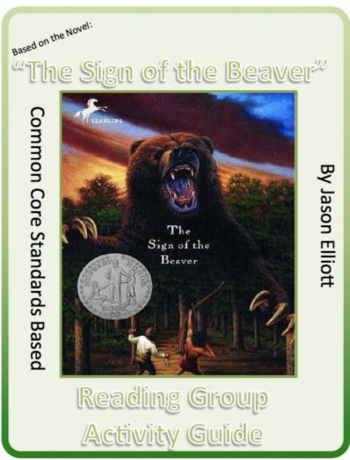 Cover of the book Sign of the Beaver By Elizabeth George Spear Reading Group Activity Guide by Jason Elliott, Jason Elliott