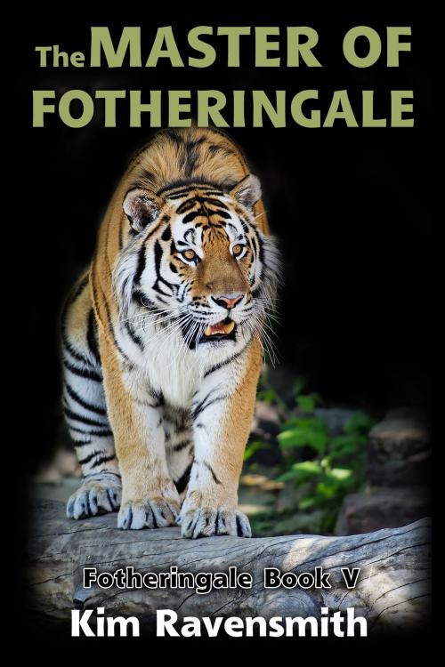 Cover of the book The Master of Fotheringale by Kim Ravensmith, Kim Ravensmith
