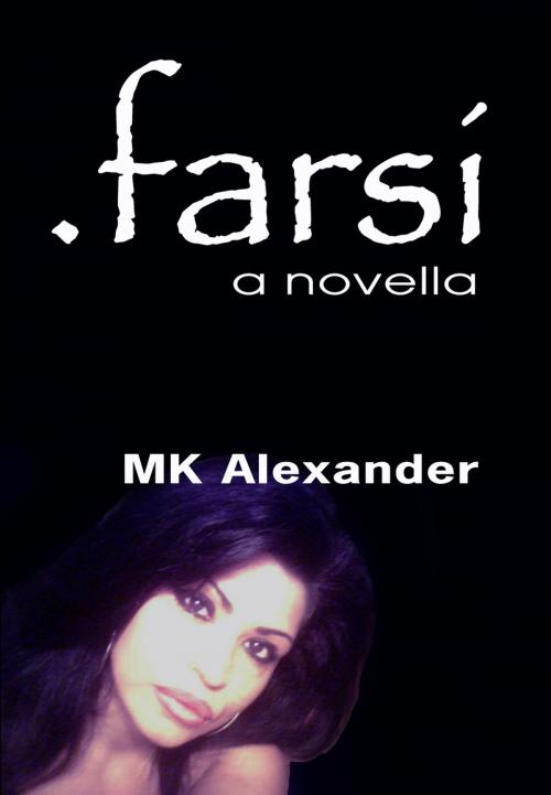 Cover of the book .Farsi by MK Alexander, MK Alexander