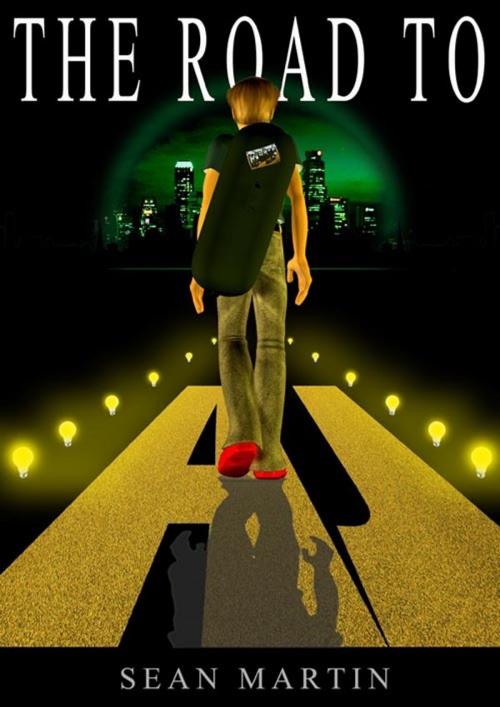 Cover of the book The Road to Aj by Sean Martin, Sean Martin