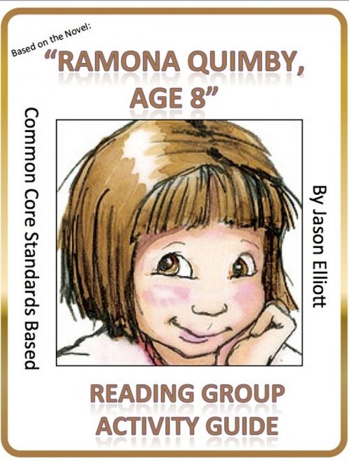 Cover of the book Ramona Quimby Age 8 Reading Group Activity Guide by Jason Elliott, Jason Elliott