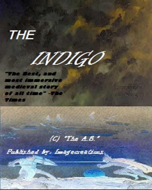 Cover of the book The Indigo by Anthony Brumfield, Anthony Brumfield