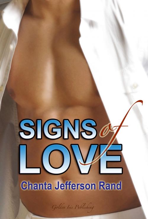Cover of the book Signs of Love by Chanta Rand, Chanta Rand