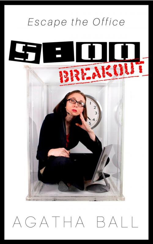 Cover of the book 5:00 Breakout by Agatha Ball, Katherine Danley