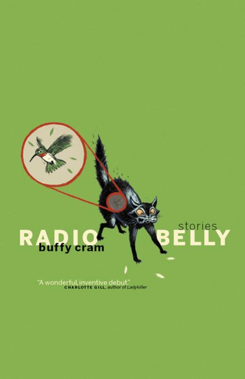 Cover of the book Radio Belly by Buffy Cram, Douglas and McIntyre (2013) Ltd.