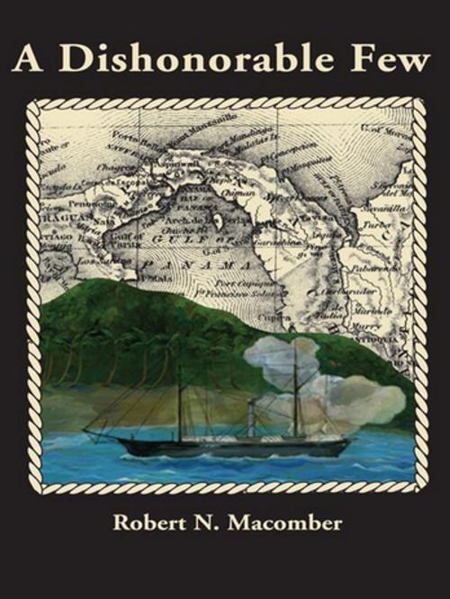 Cover of the book A Dishonorable Few by Robert N. Macomber, Pineapple Press