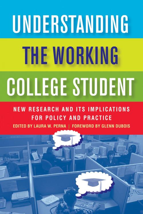 Cover of the book Understanding the Working College Student by , Stylus Publishing