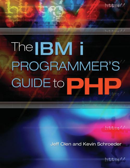 Cover of the book The IBM i Programmer's Guide to PHP by Jeff Olen, Kevin Schroeder, Mc Press