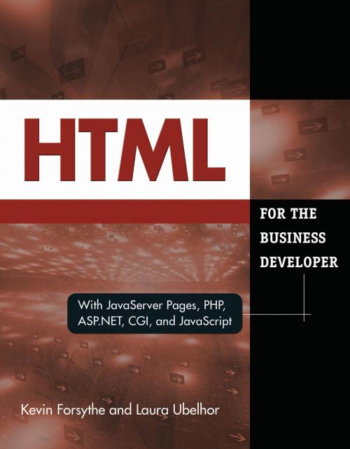 Cover of the book HTML for the Business Developer by Kevin Forsythe, Laura Ubelhor, Mc Press