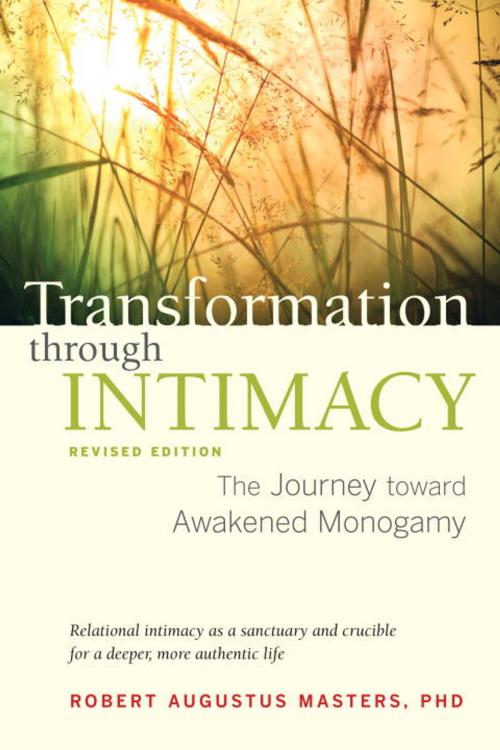 Cover of the book Transformation through Intimacy, Revised Edition by Robert Augustus Masters, Ph.D., North Atlantic Books