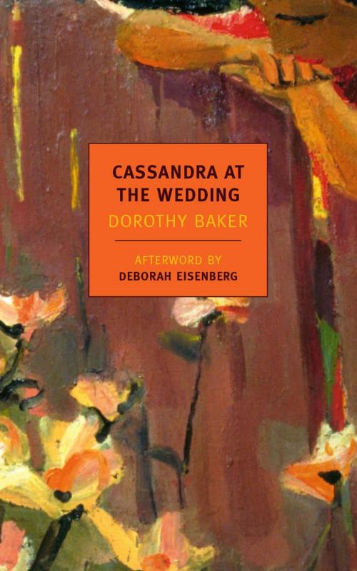 Cover of the book Cassandra at the Wedding by Dorothy Baker, Deborah Eisenberg, New York Review Books