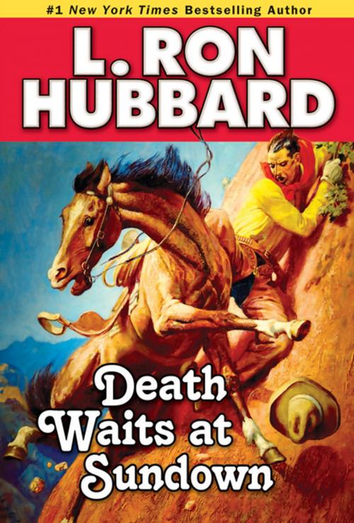 Cover of the book Death Waits at Sundown by L. Ron Hubbard, Galaxy Press