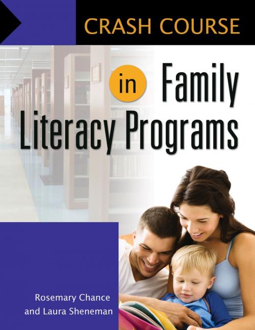 Cover of the book Crash Course in Family Literacy Programs by Rosemary Chance, Laura Sheneman, ABC-CLIO