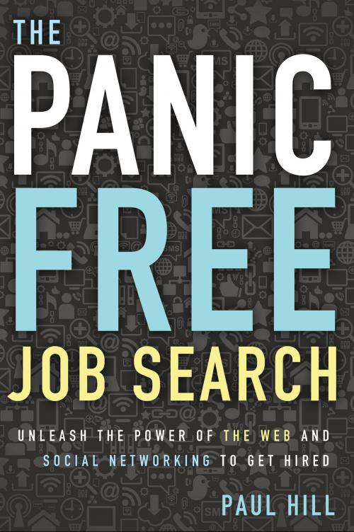Cover of the book The Panic Free Job Search by Paul Hill, Red Wheel Weiser