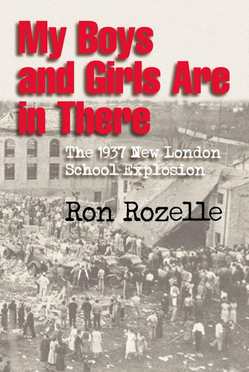 Cover of the book My Boys and Girls Are in There by Ron Rozelle, Texas A&M University Press