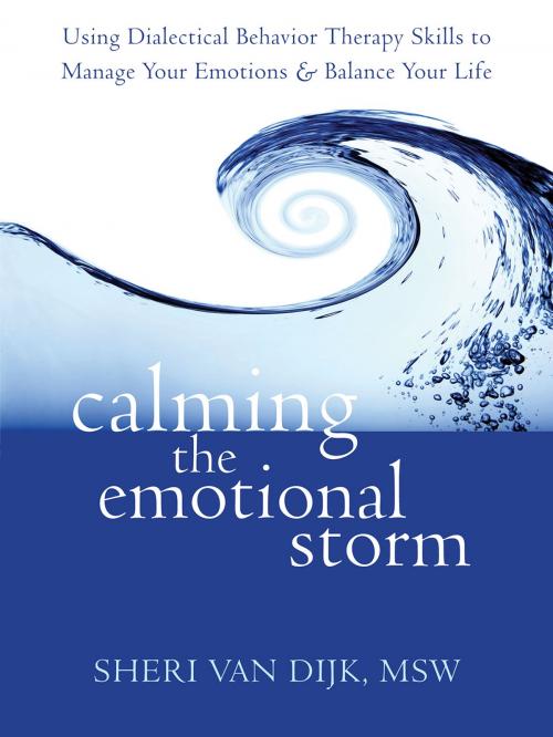Cover of the book Calming the Emotional Storm by Sheri Van Dijk, MSW, New Harbinger Publications