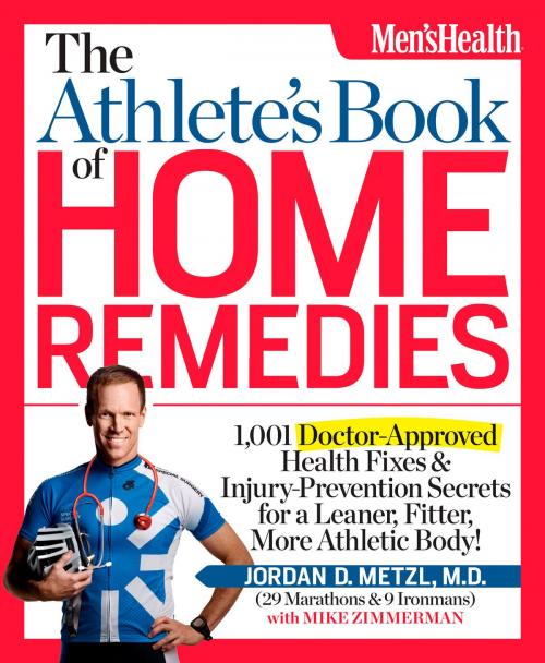 Cover of the book The Athlete's Book of Home Remedies by Jordan Metzl, Mike Zimmerman, Potter/Ten Speed/Harmony/Rodale