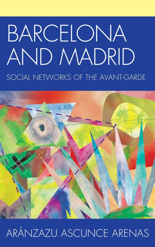 Cover of the book Barcelona and Madrid by Aránzazu Ascunce Arenas, Bucknell University Press